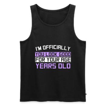 JE SUIS OFFICIELLEMENT Tu es belle pour ton âge Années Huile - Débardeur bio Premium Homme - noir - Devant - Michal (187cm)
