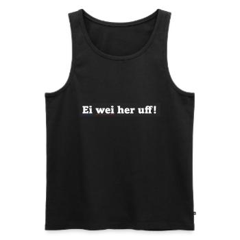 Ei wei her... - Männer Premium Bio Tank Top - Schwarz - Vorne - Michal (187cm)