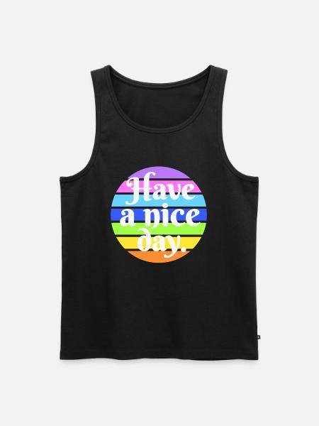 Have a nice day - Men's Premium Organic Tank Top - black