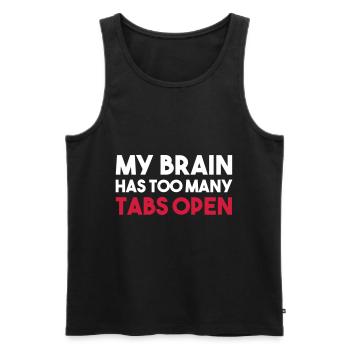 MY BRAIN HAS TOO MANY TABS OPEN - Männer Premium Bio Tank Top - Schwarz - Vorne - AI Model Male 178 light (178cm)