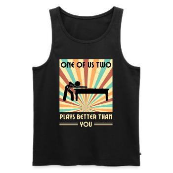 Einer von uns beiden spielt besser als du Billard - Männer Premium Bio Tank Top - Schwarz - Vorne - Michal (187cm)