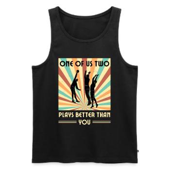 Einer Von Uns Beiden Spielt Besser Volleyball Als - Männer Premium Bio Tank Top - Schwarz - Vorne - Michal (187cm)