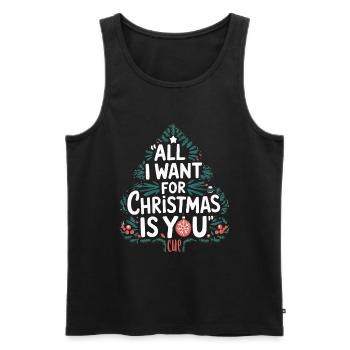All I Want For Christmas Is You – Christmas Tree - Men's Premium Organic Tank Top - black - Front - Michal (187cm)
