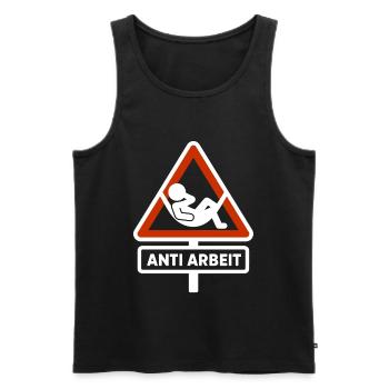 Anti Work Sign – Working Time Fraud Shirt Malle - Men's Premium Organic Tank Top - black - Front - AI Model Male 178 light (178cm)