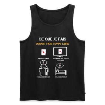poker temps libre humour - Débardeur bio Premium Homme - noir - Devant - Michal (187cm)