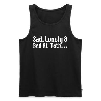 sad, lonely and bad at math - Men's Premium Organic Tank Top - black - Front - AI Model Male 178 light (178cm)