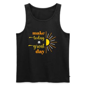 make today a great day - Men's Premium Organic Tank Top - black - Front - AI Model Male 178 light (178cm)