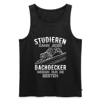 Studieren kann Jeder - Dachdecker werden nur die B - Männer Premium Bio Tank Top - Schwarz - Vorne - AI Model Male 178 light (178cm)