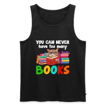 You Can Never Have Too Many Books Reading - Men's Premium Organic Tank Top - black - Front - Michal (187cm)