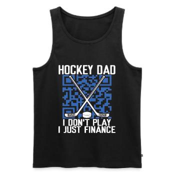 Hockey Dad I Don't Play I Just Finance Funny - Men's Premium Organic Tank Top - black - Front - Michal (187cm)