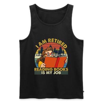 I Am Retired Reading Books Is My Job Vintage - Men's Premium Organic Tank Top - black - Front - Michal (187cm)