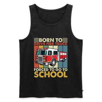 Born to Drive Fire Truck Forced To Go To School - Men's Premium Organic Tank Top - black - Front - AI Model Male 178 light (178cm)