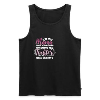 Ich bin Mama einer wahnsinnig traumhaften Tochter - Männer Premium Bio Tank Top - Schwarz - Vorne - Michal (187cm)