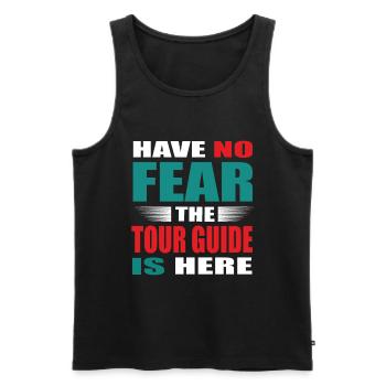 Habe no Fear the Tour Guide is here - Reiseleiter - Men's Premium Organic Tank Top - black - Front - AI Model Male 178 light (178cm)