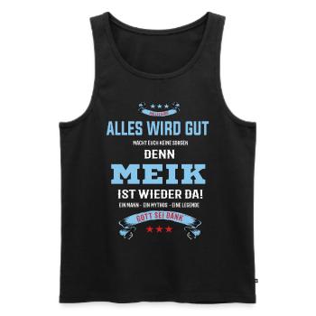 Alles wird gut denn Meik Ist da T-Shirt - Männer Premium Bio Tank Top - Schwarz - Vorne - AI Model Male 178 light (178cm)