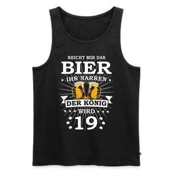 Reicht mir das Bier ihr Narren der König wird 19 - Männer Premium Bio Tank Top - Schwarz - Vorne - Michal (187cm)