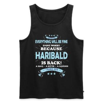 Everything will be fine Haribald Is back - Männer Premium Bio Tank Top - Schwarz - Vorne - Michal (187cm)