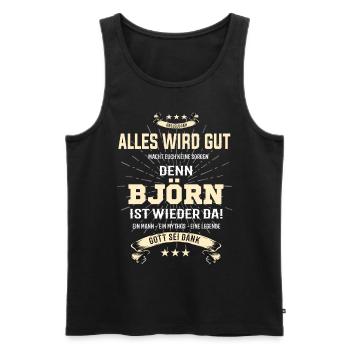 Everything's going to be alright, because Björn Ist da Outfit - Men's Premium Organic Tank Top - black - Front - Michal (187cm)