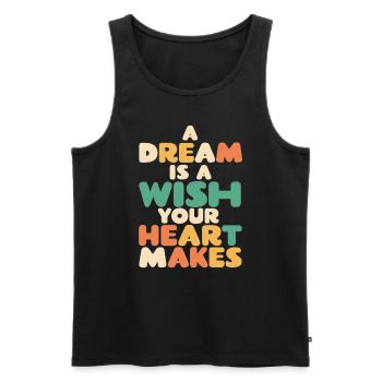 A dream is a wish that your heart makes - Men's Premium Organic Tank Top - black - Front - Michal (187cm)