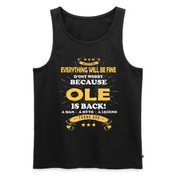 Everything will be fine Ole Is back - Men's Premium Organic Tank Top - black - Front - AI Model Male 178 light (178cm)
