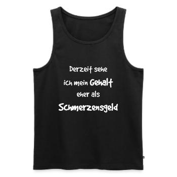 Arbeit Job Kollegen Spruch lustig Geschenkidee - Männer Premium Bio Tank Top - Schwarz - Vorne - Michal (187cm)