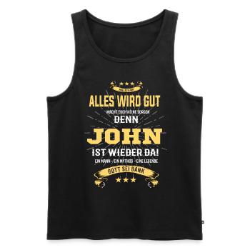 Alles ist gut denn John ist wieder da - Männer Premium Bio Tank Top - Schwarz - Vorne - Michal (187cm)