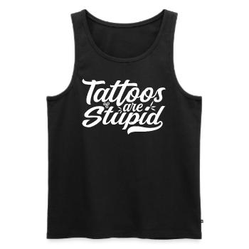 Tattoos are Stupid - Funny Anti Tattoo - Men's Premium Organic Tank Top - black - Front - AI Model Male 178 light (178cm)