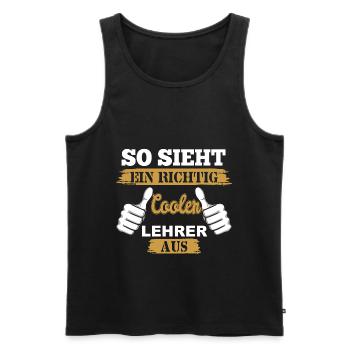 So sieht ein richtig cooler Lehrer aus - Männer Premium Bio Tank Top - Schwarz - Vorne - Michal (187cm)