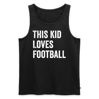 This Kid Loves Football Lover - Men's Premium Organic Tank Top - black - Front - Michal (187cm)