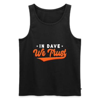 In Dave We Trust - Men's Premium Organic Tank Top - black - Front - AI Model Male 178 light (178cm)