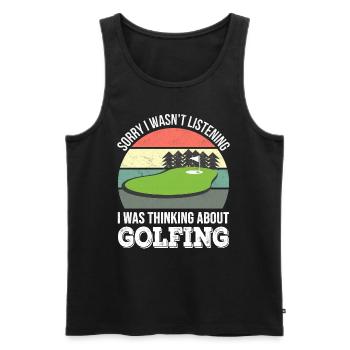 Désolé de ne pas écouter, j’étais Golf - Débardeur bio Premium Homme - noir - Devant - Michal (187cm)