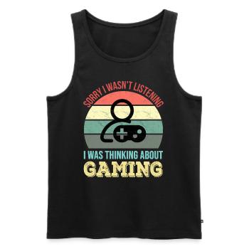 Sorry I wasn't listening, I was Gaming - Men's Premium Organic Tank Top - black - Front - Michal (187cm)