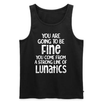 You are going to be fine. You come from a long - Men's Premium Organic Tank Top - black - Front - AI Model Male 178 light (178cm)