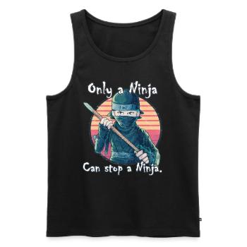 Only a Ninja can stop a Ninja - Men's Premium Organic Tank Top - black - Front - Michal (187cm)