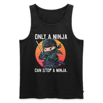 Only a Ninja can stop a Ninja - Men's Premium Organic Tank Top - black - Front - Michal (187cm)