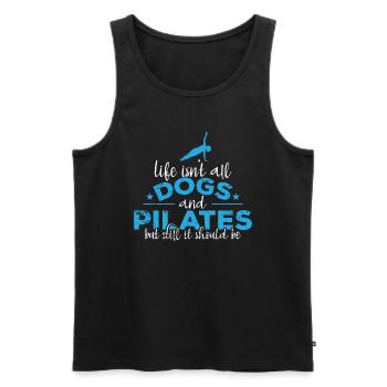 Life isn't all Dogs and Pilates Powerhouse - Men's Premium Organic Tank Top - black - Front - Michal (187cm)