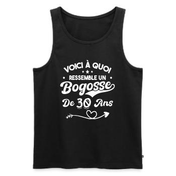 Bogosse 30 ans Cadeau Humour Anniversaire 30 ans - Débardeur bio Premium Homme - noir - Devant - Michal (187cm)