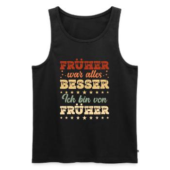 Früher war alles besser ich bin von Früher Rentner - Männer Premium Bio Tank Top - Schwarz - Vorne - AI Model Male 178 light (178cm)