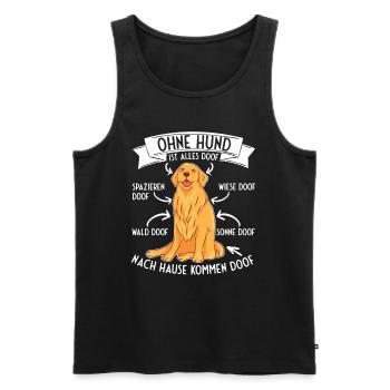 Ohne Hund ist alles Doof Retriever Labrador - Männer Premium Bio Tank Top - Schwarz - Vorne - Michal (187cm)