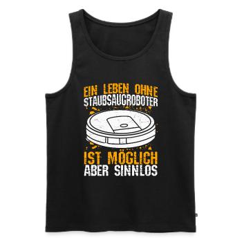 Ein Leben ohne Staubsaugroboter ist möglich aber s - Männer Premium Bio Tank Top - Schwarz - Vorne - Michal (187cm)