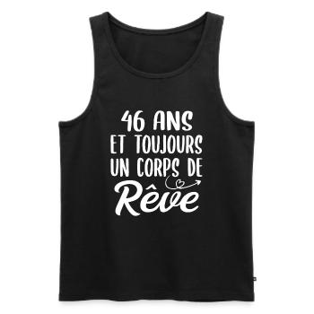 46 ans et toujours un corps de rêve - Cadeau 46ans - Débardeur bio Premium Homme - noir - Devant - Michal (187cm)