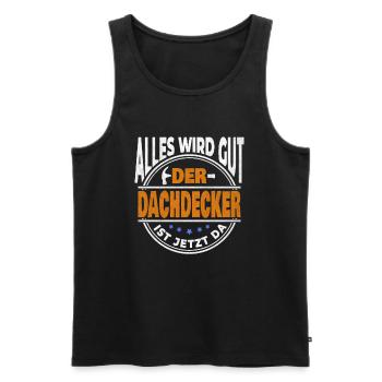 Everything will be alright, the roofer is now master - Men's Premium Organic Tank Top - black - Front - Michal (187cm)