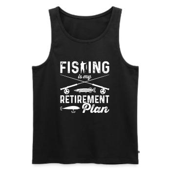 Fishing Is My Retirement Plan Sport Fishing Angler - Men's Premium Organic Tank Top - black - Front - Michal (187cm)