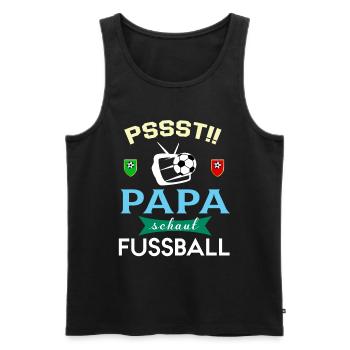 Pssst Papa Schaut Fussball Fernsehen Sport Show - Männer Premium Bio Tank Top - Schwarz - Vorne - Michal (187cm)