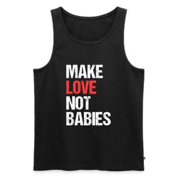 Vasectomy Vasectomies Make Love Not Babies - Men's Premium Organic Tank Top - black - Front - AI Model Male 178 light (178cm)
