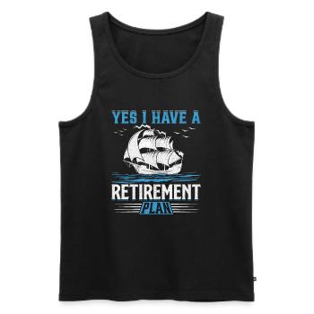 Yes I Have A Retirement Plan I Plan Sailing - Men's Premium Organic Tank Top - black - Front - Michal (187cm)