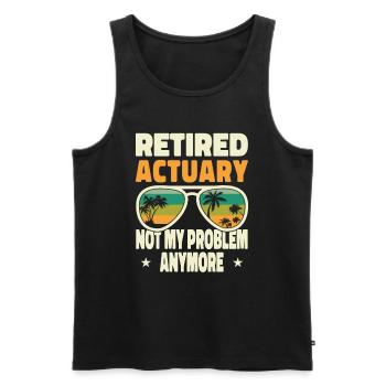 Retired Men Retired Actuary Not My Problem Anymore - Männer Premium Bio Tank Top - Schwarz - Vorne - Michal (187cm)