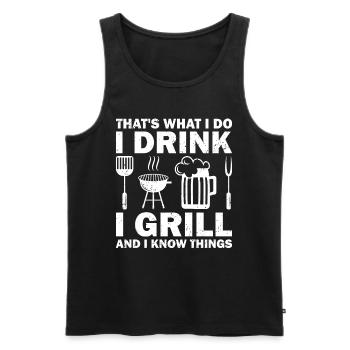I drink, I grill and know things grilled beer - Men's Premium Organic Tank Top - black - Front - Michal (187cm)