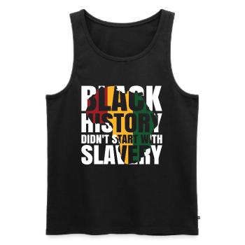 Schwarze Geschichte Begann Nicht Mit Sklaverei - Männer Premium Bio Tank Top - Schwarz - Vorne - Michal (187cm)