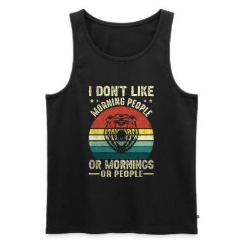 I don't like Morning people or mornings or people - Men's Premium Organic Tank Top - black - Front - Michal (187cm)